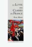 Karl Marx - La lutte des classes en France.