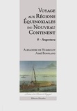 Alexandre de Humboldt et Aimé Bonpland - Voyage aux régions équinoxiales du nouveau continent - Tome 8, Angostura.
