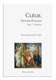 Madeleine de Scudéry - Clélie, histoire romaine - Tome 7 - Hortense.