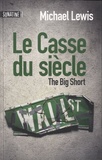 Michael Lewis - Le casse du siècle - The big short.