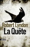 Robert Lyndon - La Quête.