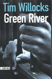 Tim Willocks - Green River.