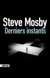 Steve Mosby - Derniers instants.