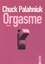Chuck Palahniuk - Orgasme.