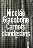 Nicolás Giacobone - Carnets clandestins.