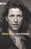 Clarisse Serre - La lionne du barreau.
