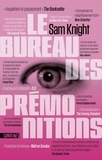 Sam Knight - Le Bureau des prémonitions.
