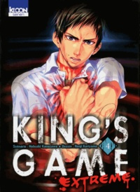 Renji Kuriyama et Nobuaki Kanazawa - King's Game Extreme Tome 4 : .