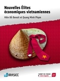 Hiền Đỗ Benoit et Quang Minh Phạm - Nouvelles élites économiques vietnamiennes.