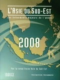 Guy Faure et Arnaud Leveau - L’Asie du Sud-Est 2008 : les évènements majeurs de l’année.