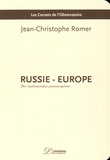 Jean-Christophe Romer - Russie - Europe - Des malentendus paneuropéens.