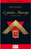 Pierre Audureau - L'Initiation maçonnique - Les ressorts cachés.