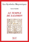 Xavier Tacchella - Le temple de Salomon.