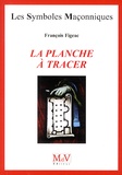 François Figeac - La planche à tracer.