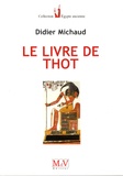 Didier Michaud - Le livre de Thot.