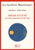Jean Hover et Claire Vernon - Le soleil et la lune - Les deux luminaires de la Loge.