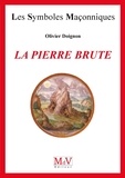 Olivier Doignon - N.9 La pierre brute.