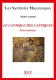 Michel Lapidus - Le Cantique des cantiques - Rituel initiatique.