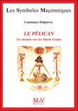 Constance Delpierre - Le pélican - Un chemin vers les Hauts Grades.