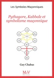 Guy Chabas - Pythagore, Kabbale et symbolisme maçonnique.