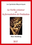 Marc Steinberg - Le verbe créateur et la formulation de l'initiation.
