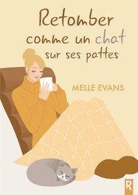  Melle Evans - Retomber comme un chat sur ses pattes.