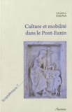 Madalina Dana - Culture et mobilité dans le Pont-Euxin - Approche régionale de la vie culturelle des cités grecques.