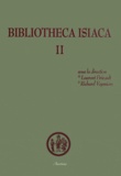 Laurent Bricault et Richard Veymiers - Bibliotheca Isiaca - Tome 2.