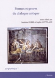Sandrine Dubel et Sophie Gotteland - Formes et genres du dialogue antique.