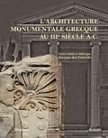 Jacques Des Courtils - L'architecture monumentale grecque au IIIe siècle A.C.