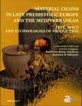 Alexis Gorgues et Katharina Rebay-Salisbury - Material Chains in Late Prehistoric Europe and the Mediterranean - Time, Space and Technologies of Production.