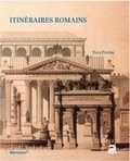 Yves Perrin - Itinéraires romains - Documents de topographie et d'archéologie historique pour l'histoire de Rome (De Scipion à Constantin).
