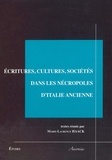 Marie-Laurence Haack - Ecritures, cultures, sociétés dans les nécropoles d'Italie ancienne.