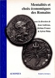 Jérôme France - Mentalités et choix économiques des Romains.