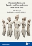 Estelle Galbois et Sylvie Rougier-Blanc - Maigreur et minceur dans les sociétés anciennes - Grèce, Orient, Rome.