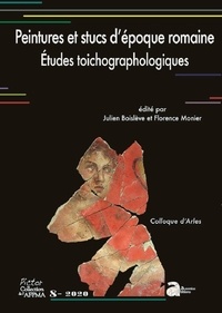 Julien Boislève et Florence Monier - Peintures et stucs d'époque romaine - Etudes toichographologiques.