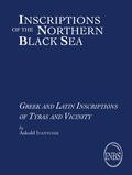 Askold Ivantchik - Greek and Latin Inscriptions of Tyras and Vicinity.