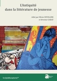 Olivier Devillers et Séverine Garat - L'Antiquité dans la littérature de jeunesse.