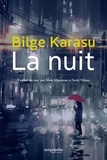 Bilge Karasu - La nuit.