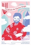 David Gonzales - Le génie de Victor Hugo - Poète d'avenir.