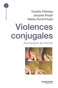 Cosette Fébrissy et Jacques Poujol - Violences conjugales - Accompagner les victimes.