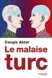 Cengiz Aktar - Le malaise turc.