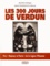 Jean-Pierre Turbergue et  Service historique de Défense - Les 300 jours de Verdun.