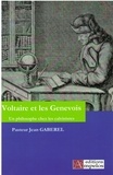 Jean-Pierre Gaberel - Voltaire et les Genevois.