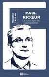 Margaux Cassan - Paul Ricoeur - Le courage du compromis.