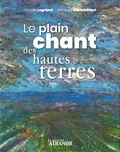 Jacques Viallebesset et Claude Legrand - Le plain chant des hautes terres.