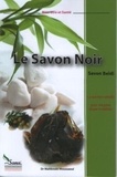 Mahboubi Moussaoui - Le savon noir - la solution naturelle pour une peau douce et satinée.