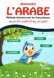  Collectif - Apprendre l’Arabe : Méthode intensive pour les francophones.