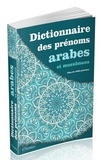  Collectif - Dictionnaire des prénoms arabes.