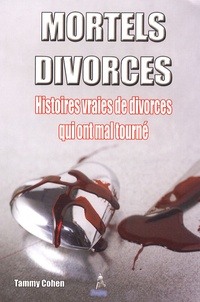 Tammy Cohen - Mortels divorces.